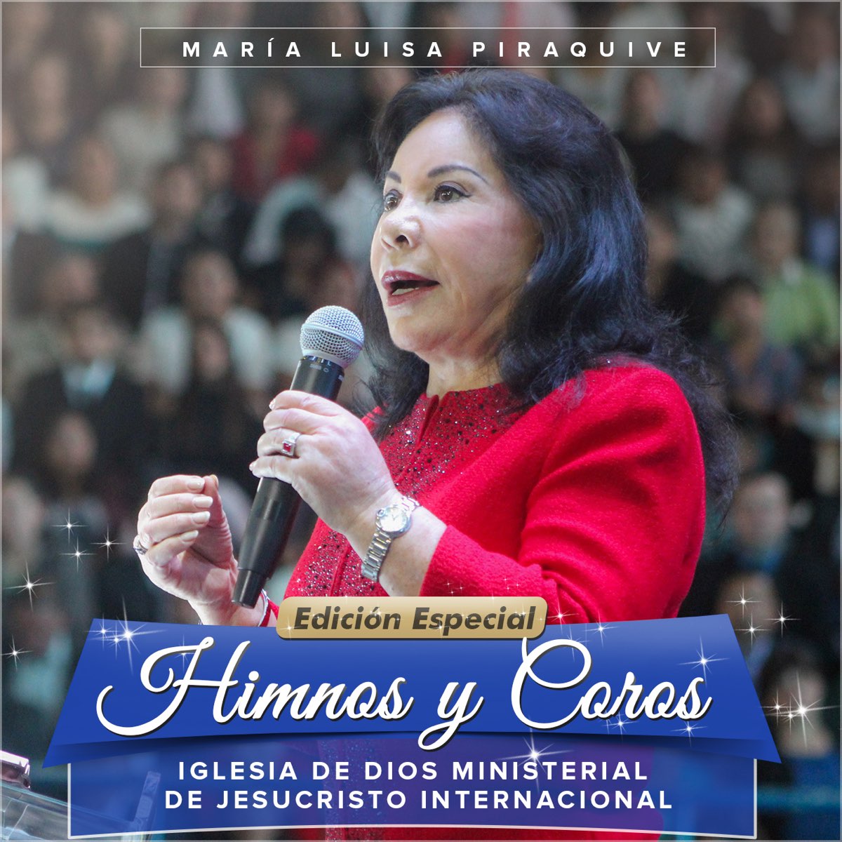 Himnos y Coros: Iglesia de Dios Ministerial de Jesucristo Internacional  (Edición Especial) de María Luisa Piraquive en Apple Music