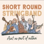 Short Round Stringband - Old Dangerfield
