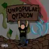 Unpopular Opinion - EP album lyrics, reviews, download
