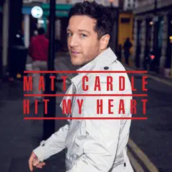 Hit My Heart - EP - Matt Cardle