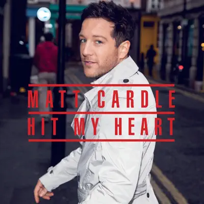 Hit My Heart - EP - Matt Cardle