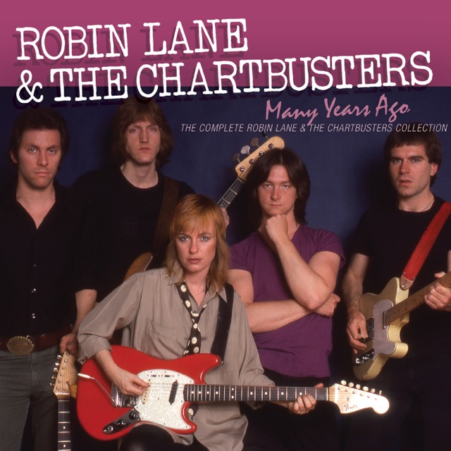 Robin Lane & The Chartbusters Many Years Ago: The Complete Robin Lane & The Chartbusters Album Collection Album Cover