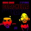Coachella Dreams (feat. J. Stone) - Single album lyrics, reviews, download