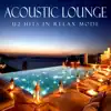 Acoustic Lounge: U2 Hits In Relax Mode album lyrics, reviews, download