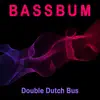 Stream & download Double Dutch Bus - Single