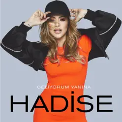 Geliyorum Yanına - Single - Hadise Geliyorum Yanına - Single - Hadise