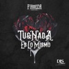 Tu y Nada Es Lo Mismo - Single