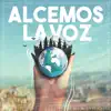 Alcemos La Voz - Single album lyrics, reviews, download