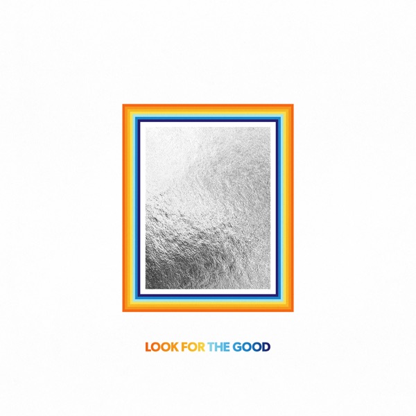 Look For The Good (Single Version) - Single - Jason Mraz