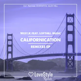 Californication (feat. Lotfhill Music) [Sharapov Remix] by West.K song reviws