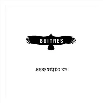 Resentido EP - Buitres