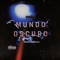 Mundo Oscuro - Dm026 lyrics