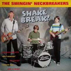 Shake Break! by Swingin' Neckbreakers album reviews, ratings, credits