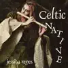 Celtic Native (feat. Ben Tavera King) album lyrics, reviews, download