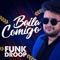 Baila Comigo - Funkdroop lyrics