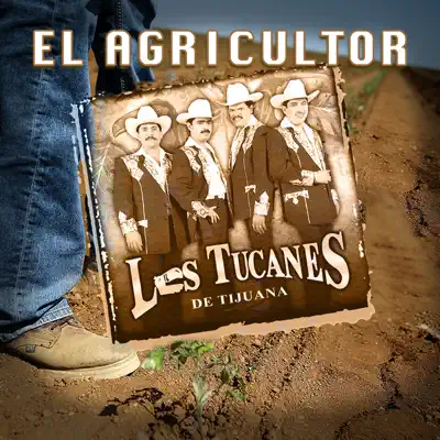 El Agricultor - Los Tucanes de Tijuana