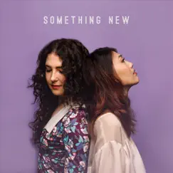 Something New - Single by Michelle Mandico & Eunha So album reviews, ratings, credits