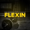 Flexin' (feat. C-Micah) - Single