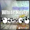 White Noise for Babies: Boiling Water - Single album lyrics, reviews, download