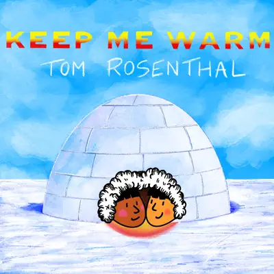 Keep Me Warm - Single - Tom Rosenthal