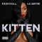 Kitten (feat. Lil Wayne) - Kash Doll lyrics