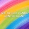 Gentle Giant - Melophile Panda lyrics