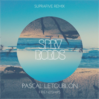 Pascal Letoublon - Friendships (Suprafive Remix) artwork