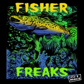 Freaks by Fisher