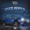 Duce Hopp'n - Single album lyrics, reviews, download