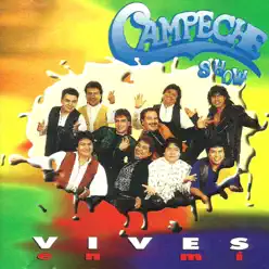 Vives en Mí - Campeche Show Vives en Mí - Campeche Show