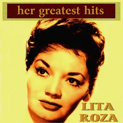 Her Greatest Hits - Lita Roza Her Greatest Hits - Lita Roza