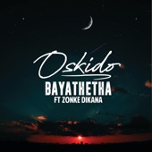 Bayathetha (feat. Zonke Dikana) artwork