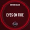 Eyes On Fire - Kristhian Salazar lyrics