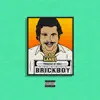 Brickboy! - Single album lyrics, reviews, download