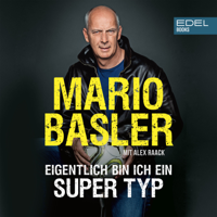 Mario Basler & Alex Raack - Eigentlich bin ich ein super Typ artwork