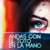 Andas Con el Toto en la Mano (feat. Adonis MC) - Single album lyrics, reviews, download