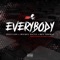 Everybody (feat. Snyp Life, Mickey Factz & Ren Thomas) artwork