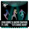 Let's Dance Again (feat. Luke) - Single album lyrics, reviews, download