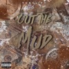Out the Mud - Single