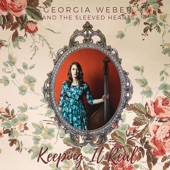 Georgia Weber and the Sleeved Hearts - The Thoughts That Give Me the Creeps