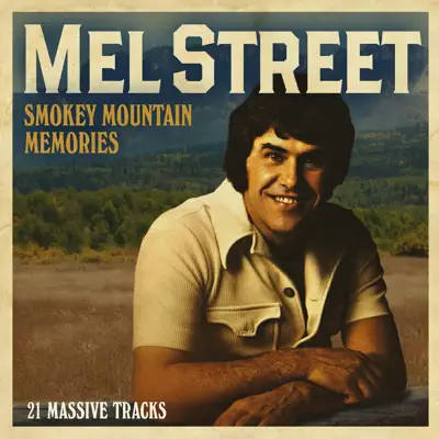 Smokey Mountain Memories - Mel Street