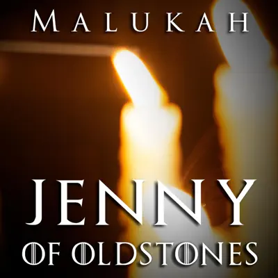 Jenny of Oldstones - Single - Malukah