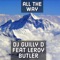 All the Way (feat. LeRoy Butler) - DJ Guilly D lyrics