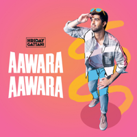 Hriday Gattani - Aawara Aawara - Single artwork