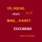 Zucchero (feat. Mar._.Garet & Del'O) - Vil Squal lyrics