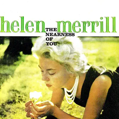 The Nearness of You (Remastered) - Helen Merrill