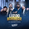 Luz do Amanhecer (feat. César Menotti & Fabiano) - Single, 2019