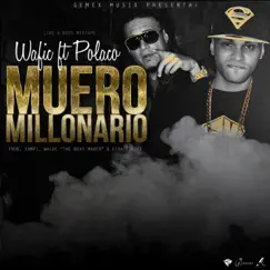 Muero Millonario by Wafic & Polaco album reviews, ratings, credits