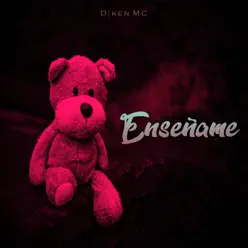 Enséñame - Single - Diken Mc Enséñame - Single - Diken Mc
