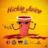 Hickle Juice Riddim - EP, 2019